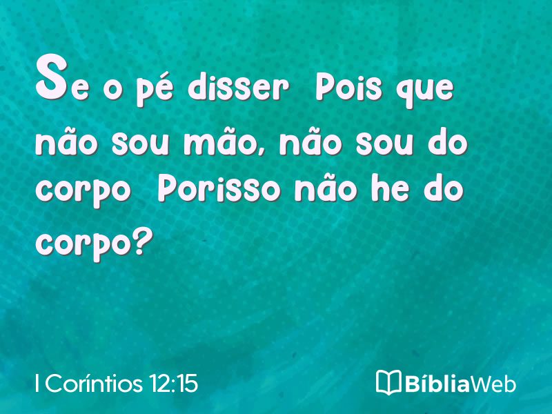 I Coríntios 12:15 em imagem para compartilhar