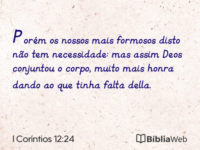 I Coríntios 12:24 em imagem para compartilhar