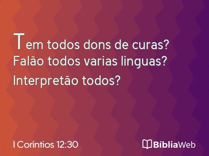 I Coríntios 12:30 em imagem para compartilhar