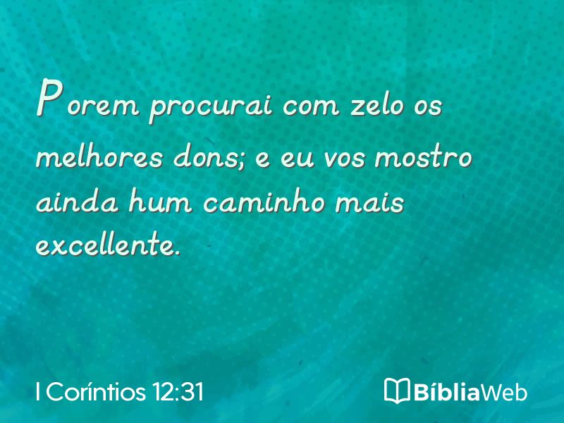 I Coríntios 12:31 em imagem para compartilhar