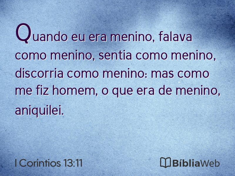I Coríntios 13:11 em imagem para compartilhar