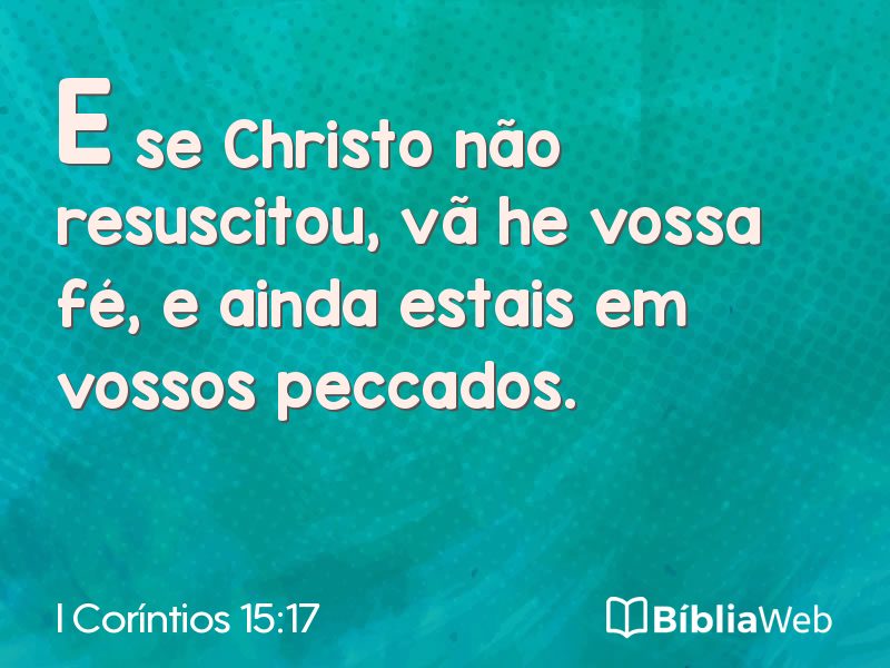 I Coríntios 15:17 em imagem para compartilhar
