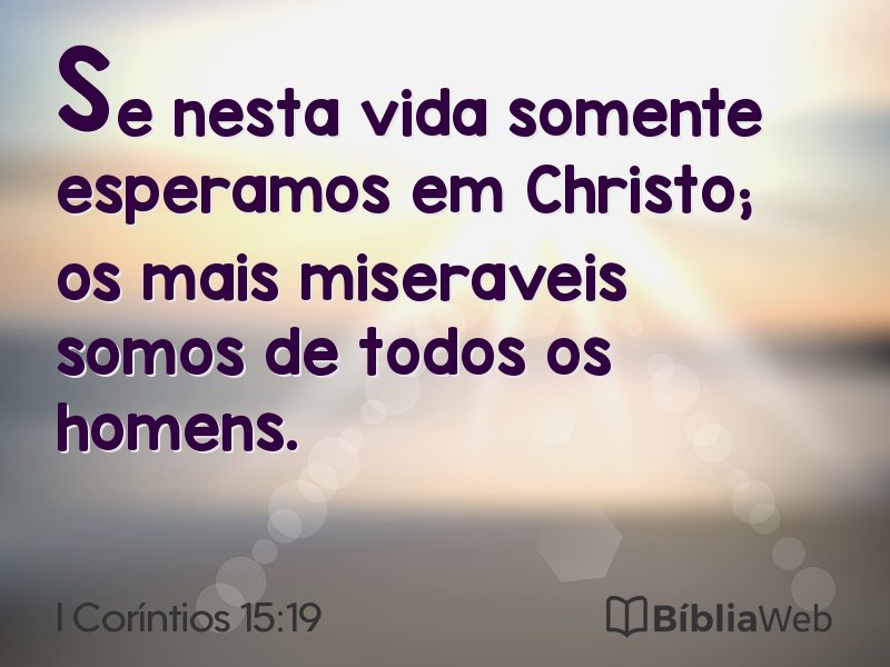 I Coríntios 15:19 em imagem para compartilhar