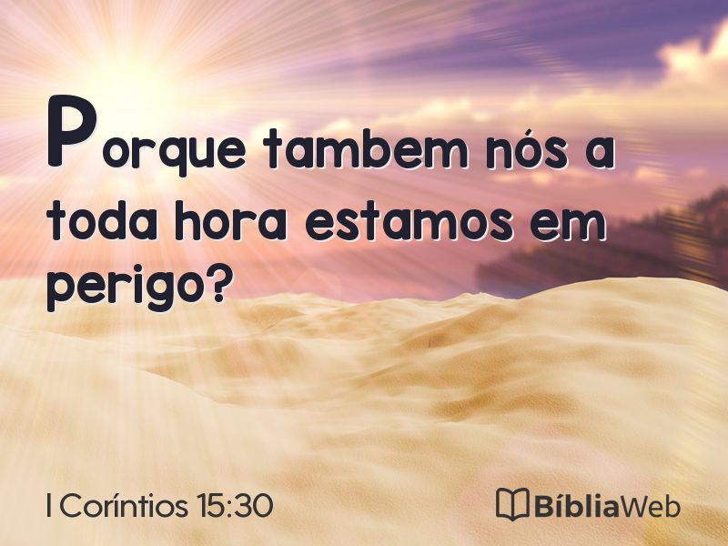 I Coríntios 15:30 em imagem para compartilhar