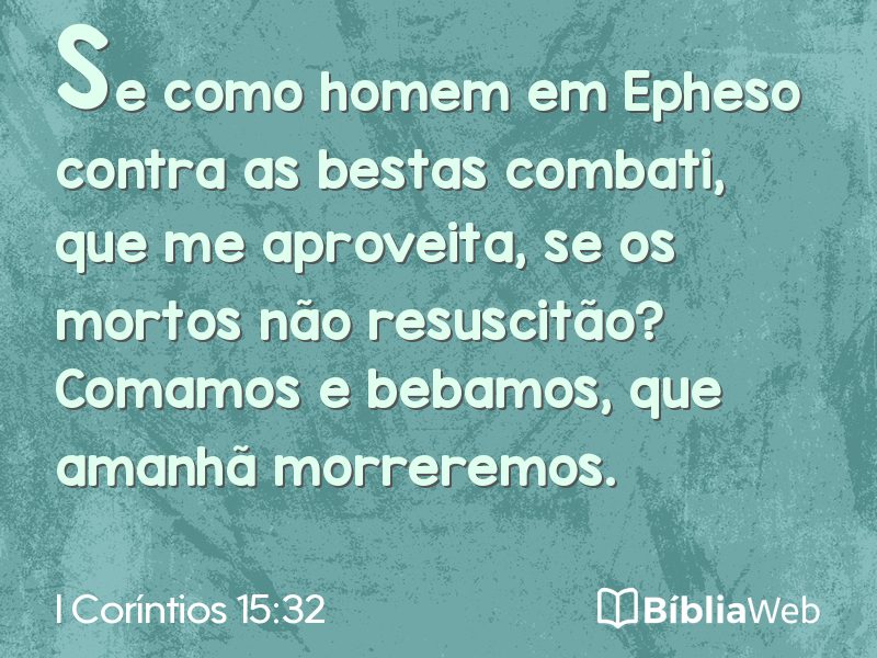 I Coríntios 15:32 em imagem para compartilhar