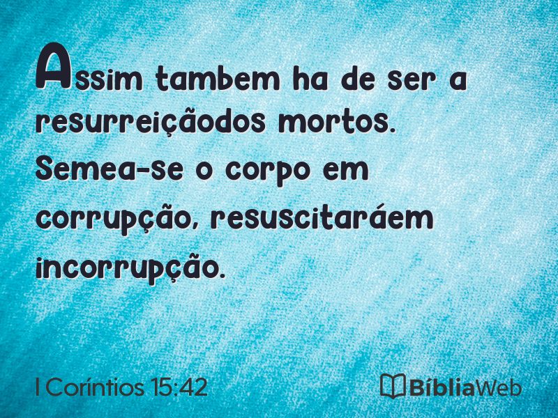I Coríntios 15:42 em imagem para compartilhar