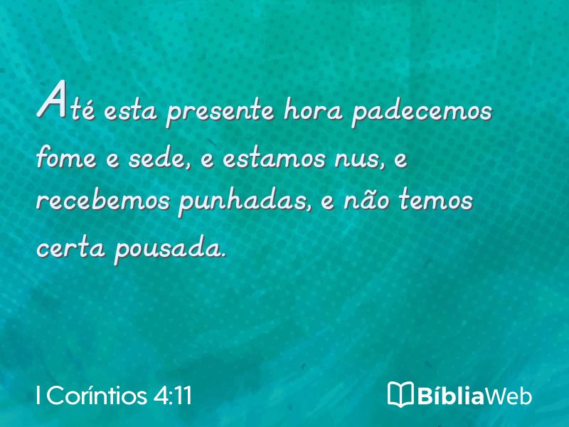 I Coríntios 4:11 em imagem para compartilhar