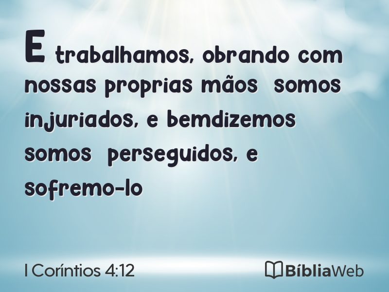 I Coríntios 4:12 em imagem para compartilhar