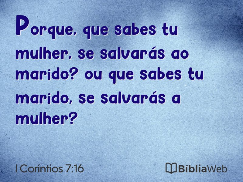 I Coríntios 7:16 em imagem para compartilhar