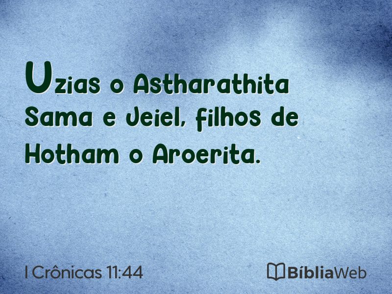 I Crônicas 11:44 em imagem para compartilhar