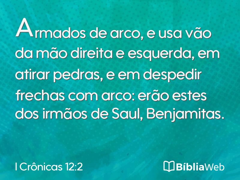 I Crônicas 12:2 em imagem para compartilhar