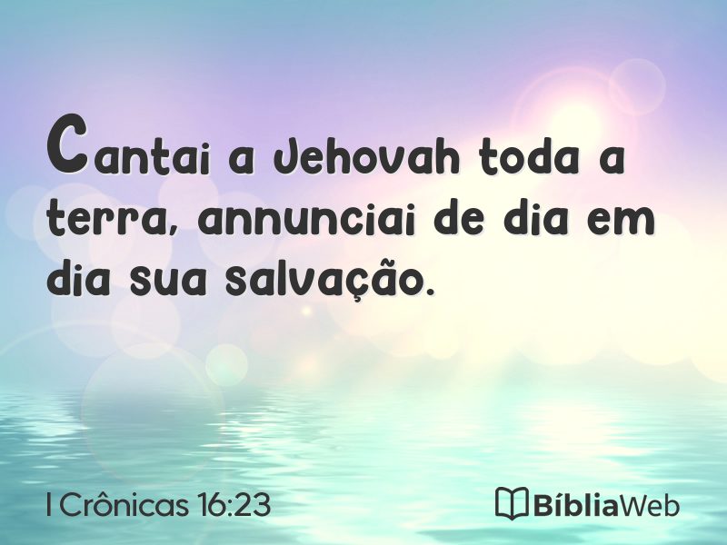 I Crônicas 16:23 em imagem para compartilhar
