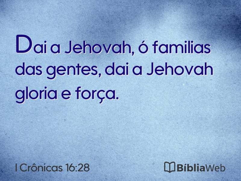 I Crônicas 16:28 em imagem para compartilhar