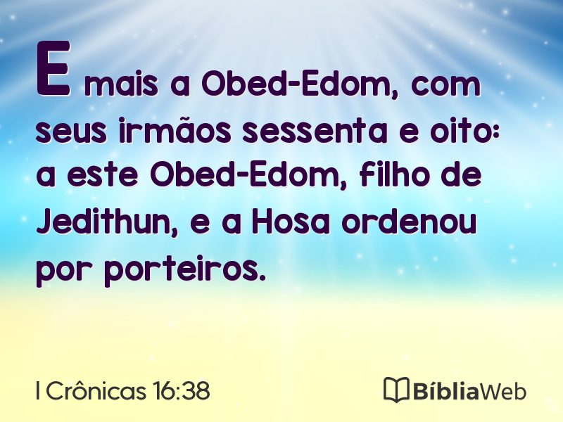 I Crônicas 16:38 em imagem para compartilhar
