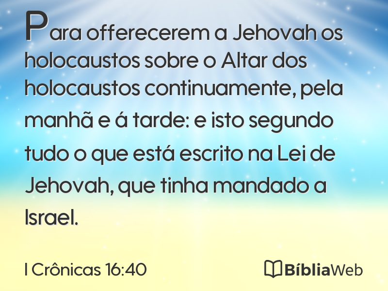 I Crônicas 16:40 em imagem para compartilhar