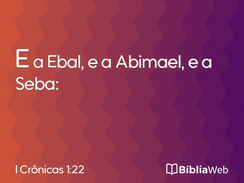 I Crônicas 1:22 em imagem para compartilhar