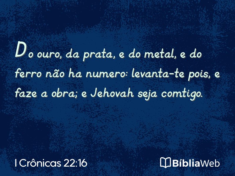 I Crônicas 22:16 em imagem para compartilhar