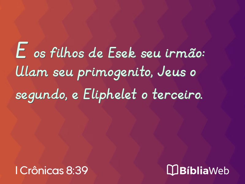 I Crônicas 8:39 em imagem para compartilhar