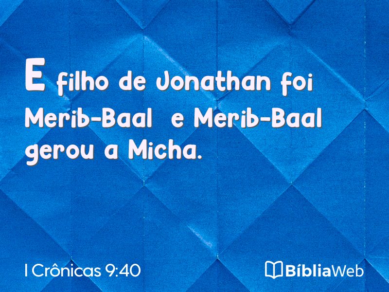 I Crônicas 9:40 em imagem para compartilhar