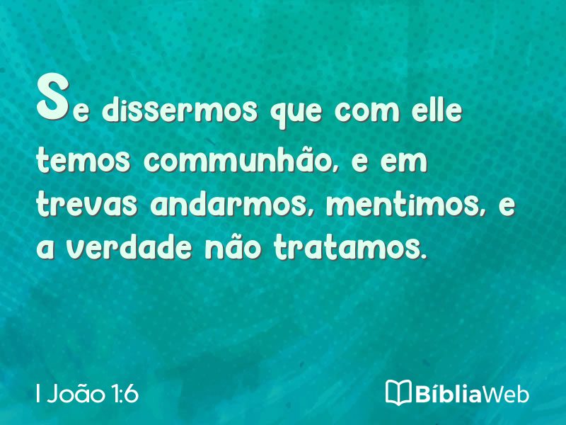 I João 1:6 em imagem para compartilhar
