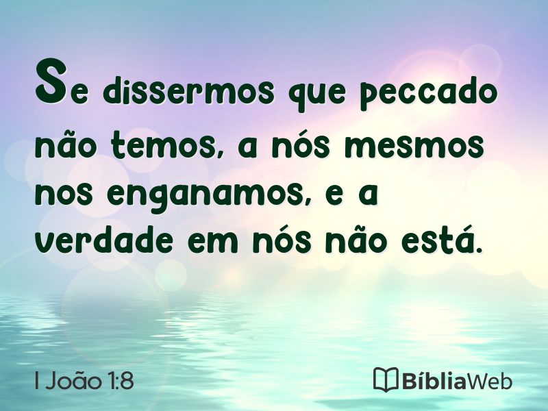 I João 1:8 em imagem para compartilhar