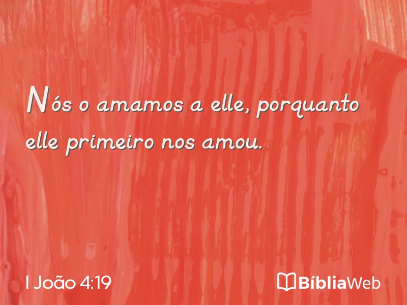 I João 4:19 em imagem para compartilhar