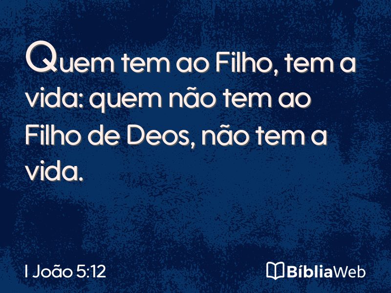 I João 5:12 em imagem para compartilhar