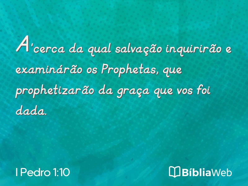 I Pedro 1:10 em imagem para compartilhar