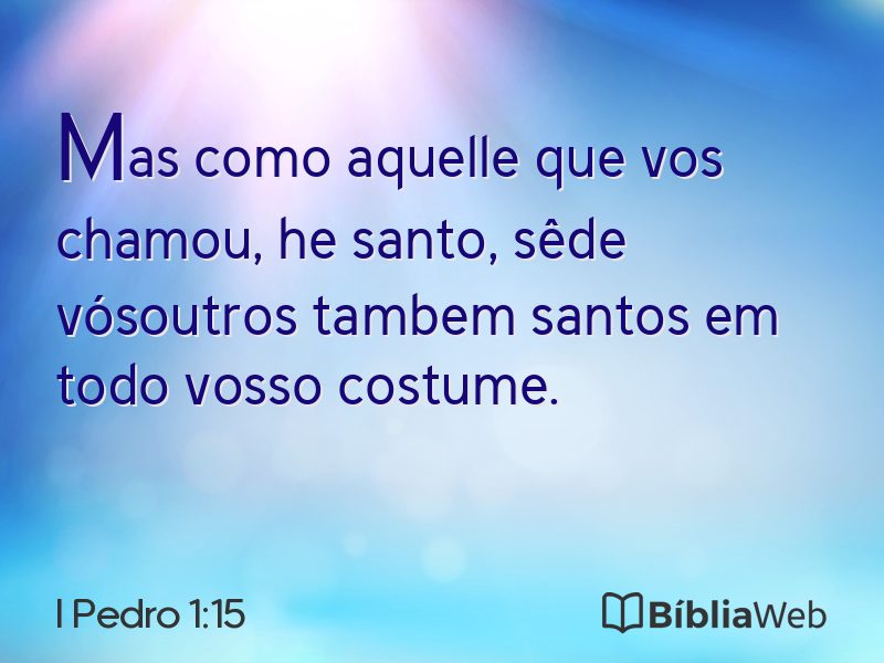 I Pedro 1:15 em imagem para compartilhar