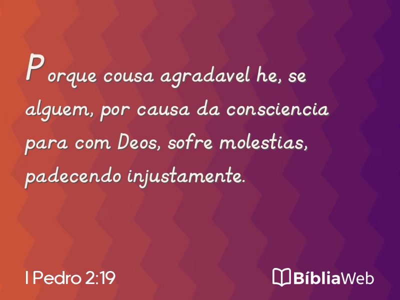 I Pedro 2:19 em imagem para compartilhar