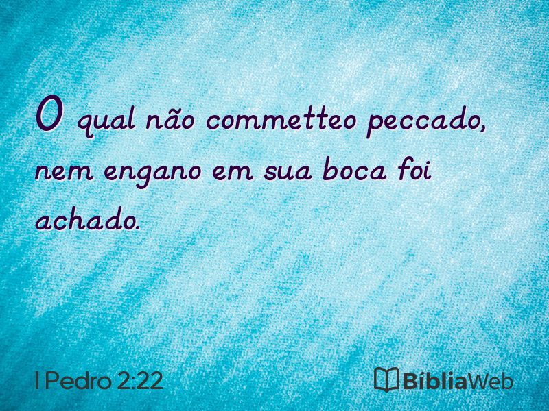 I Pedro 2:22 em imagem para compartilhar