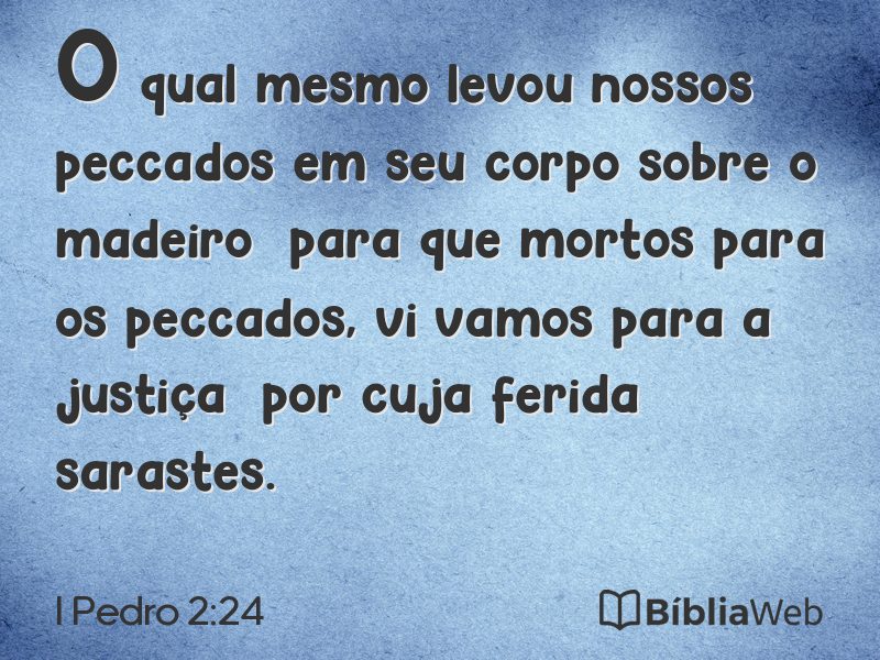 I Pedro 2:24 em imagem para compartilhar
