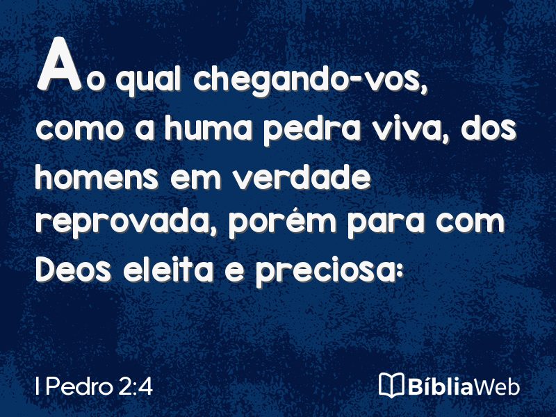 I Pedro 2:4 em imagem para compartilhar