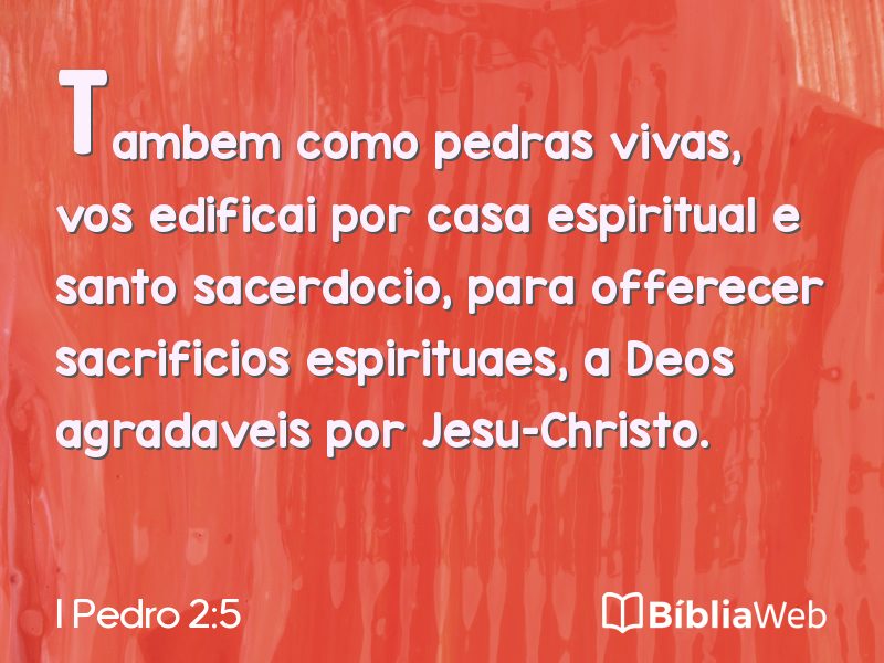 I Pedro 2:5 em imagem para compartilhar
