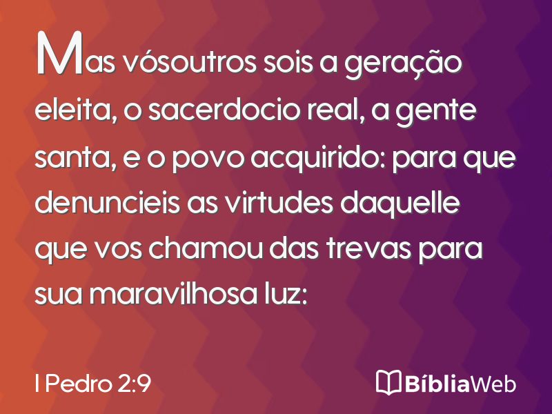 I Pedro 2:9 em imagem para compartilhar