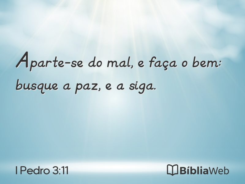 I Pedro 3:11 em imagem para compartilhar