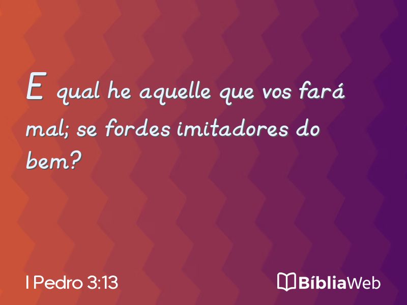 I Pedro 3:13 em imagem para compartilhar