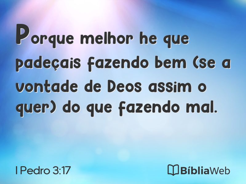 I Pedro 3:17 em imagem para compartilhar