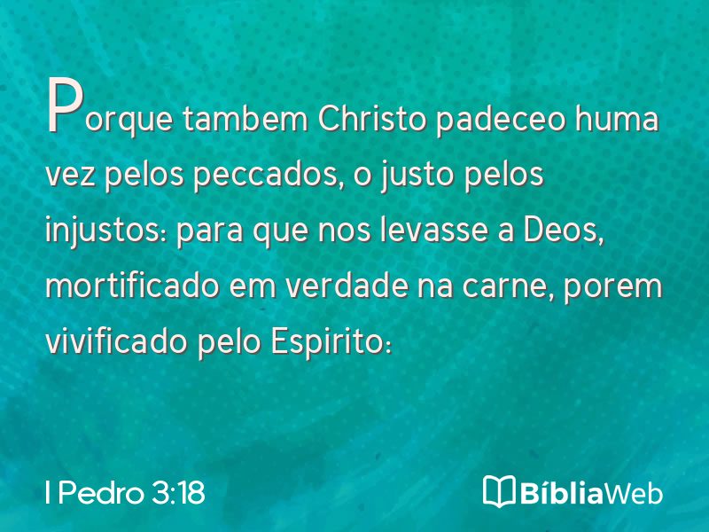 I Pedro 3:18 em imagem para compartilhar