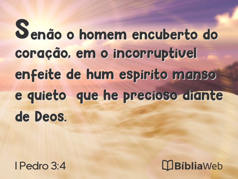 I Pedro 3:4 em imagem para compartilhar