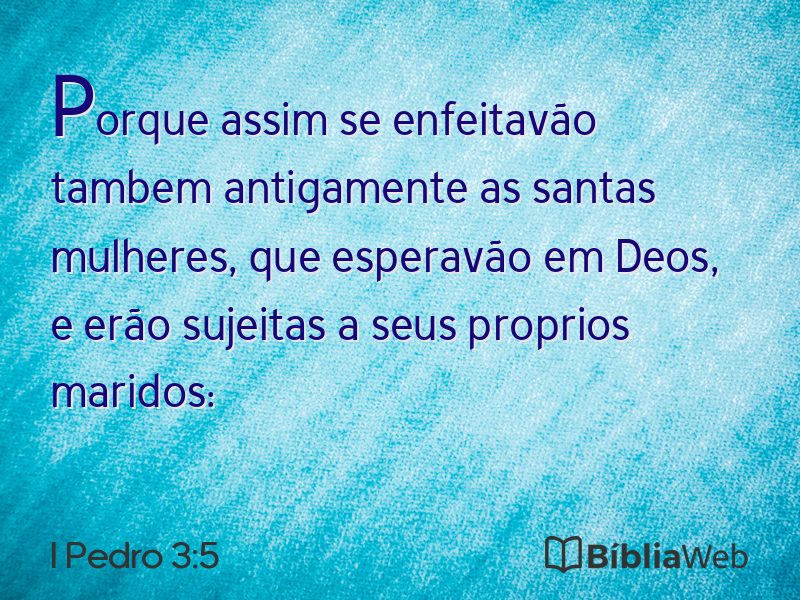 I Pedro 3:5 em imagem para compartilhar