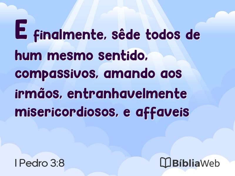I Pedro 3:8 em imagem para compartilhar
