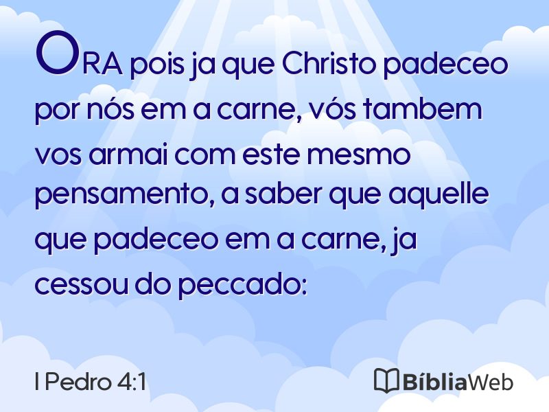 I Pedro 4:1 em imagem para compartilhar
