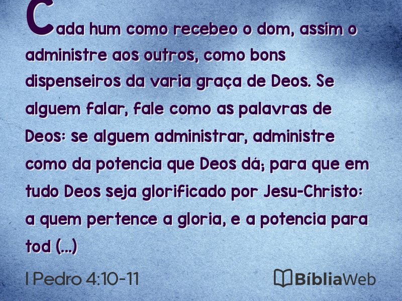 I Pedro 4:10-11 em imagem para compartilhar