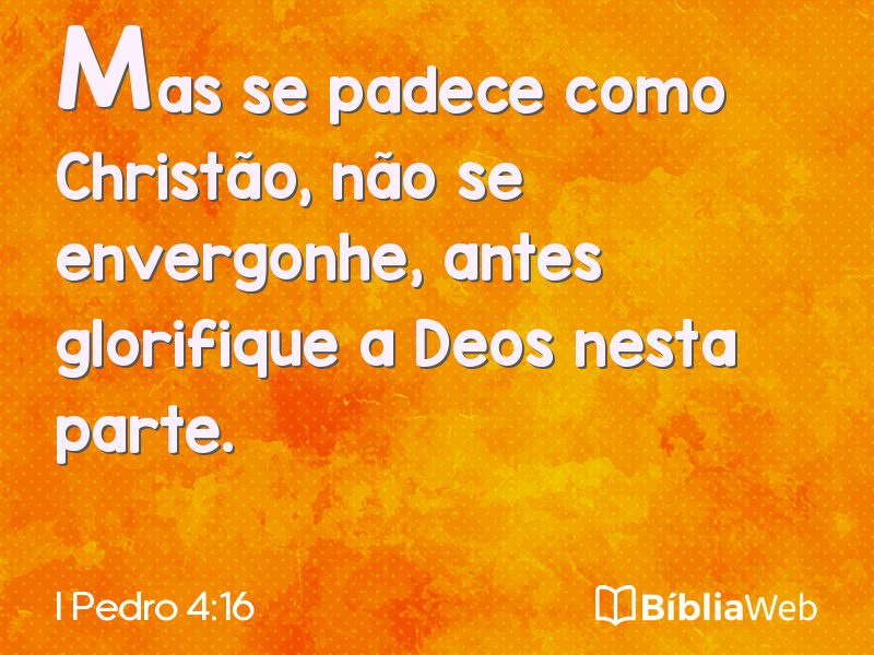I Pedro 4:16 em imagem para compartilhar