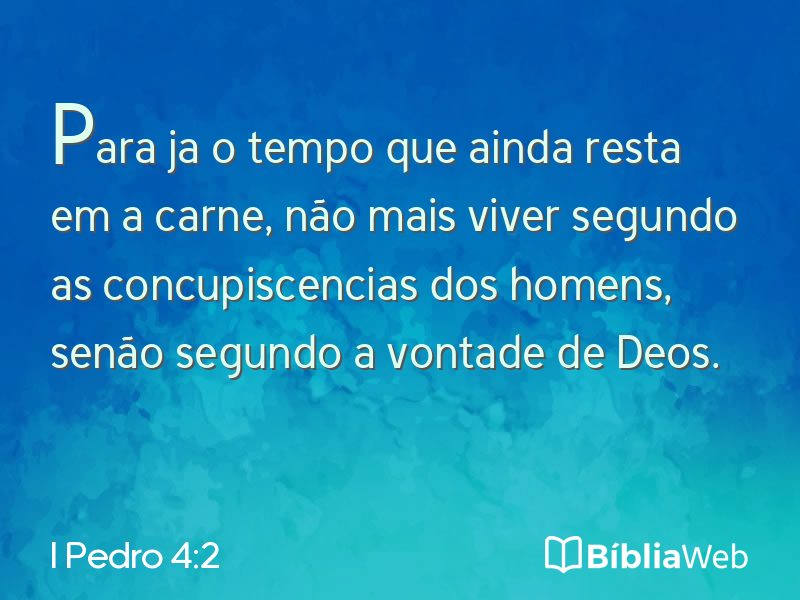 I Pedro 4:2 em imagem para compartilhar