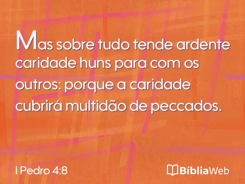 I Pedro 4:8 em imagem para compartilhar