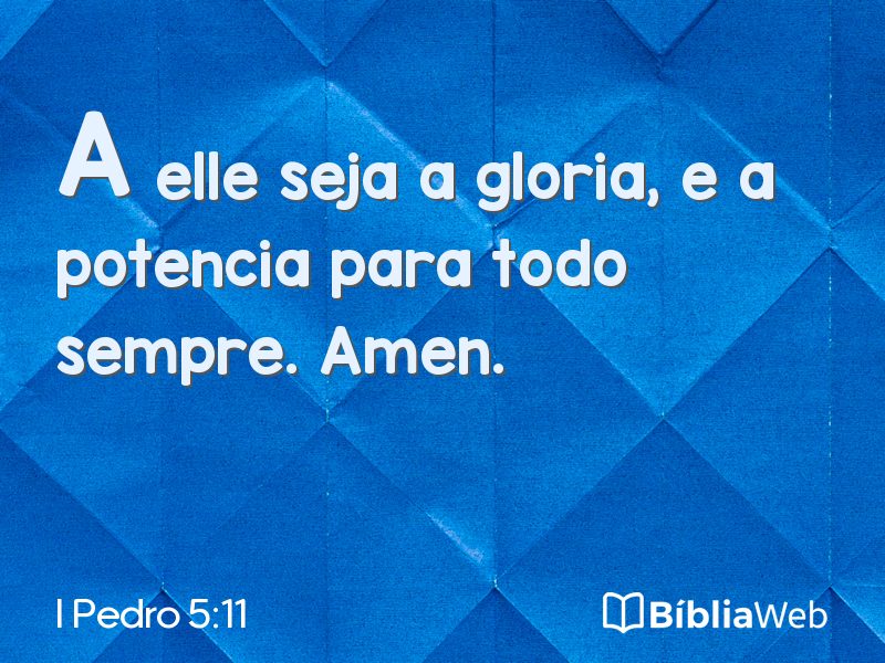 I Pedro 5:11 em imagem para compartilhar