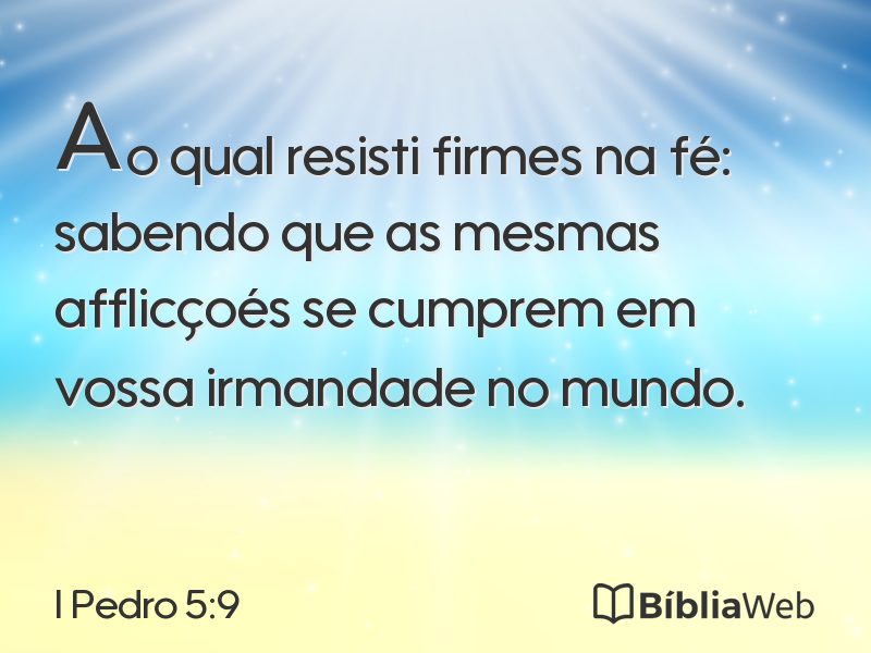 I Pedro 5:9 em imagem para compartilhar