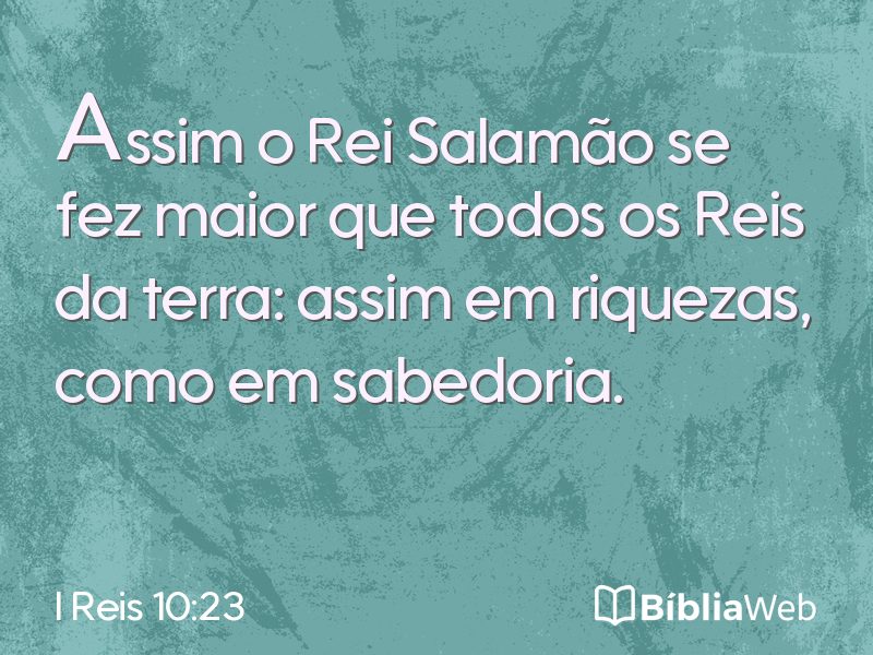I Reis 10:23 em imagem para compartilhar